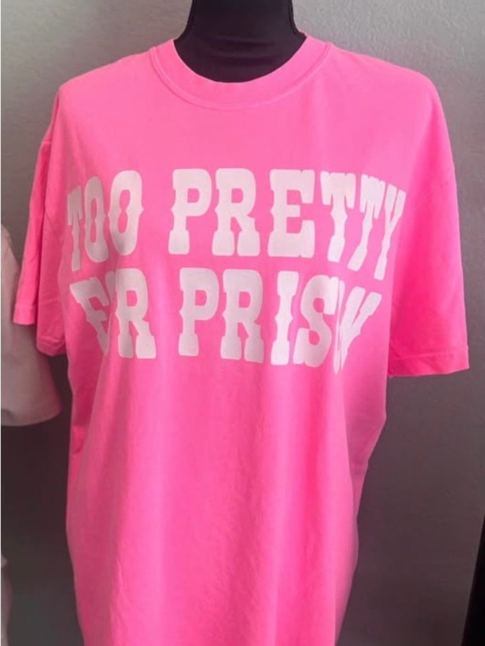 Too Pretty For Prison Pink Short Sleeve Tee